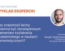 Już 12 listopada otwarty wykład online: „Czy znajomość łaciny powinna być obowiązkowym elementem kształcenia akademickiego w naukach humanistycznych?”