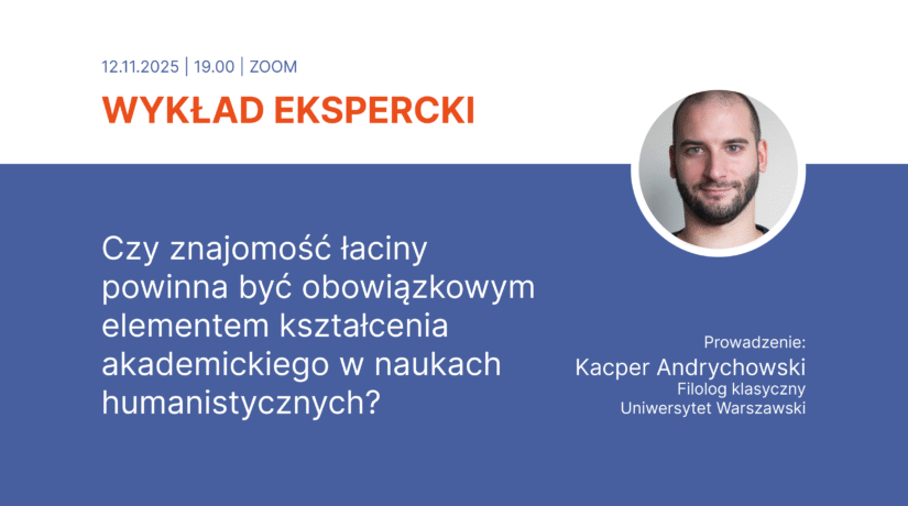 Już 12 listopada otwarty wykład online: „Czy znajomość łaciny powinna być obowiązkowym elementem kształcenia akademickiego w naukach humanistycznych?”