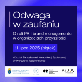 [Patronat] Konferencja „Odwaga w zaufaniu”. O przyszłości PR i brand managementu